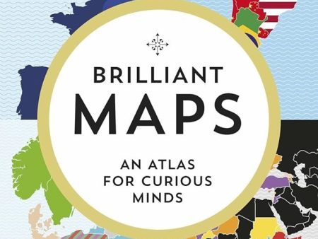 Brilliant Maps - An Atlas For Curious Minds For Sale