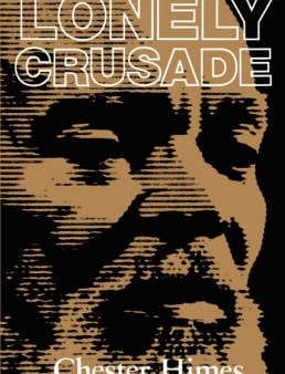 Chester Himes: Lonely Crusade [1997] paperback Online Sale