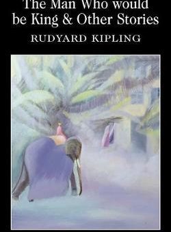 Rudyard Kipling: The Man Who Would Be King & Other Stories [1994] paperback Discount